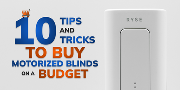 How to Buy Motorized Blinds on a Budget: 10 Tips and Tricks