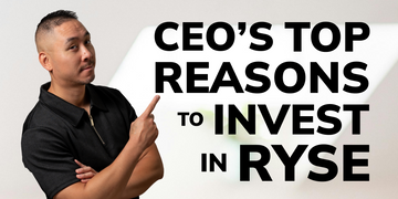 CEO’s Top Reasons To Invest In RYSE