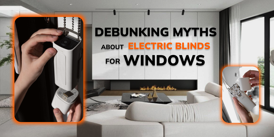 Debunking Myths About Electric Blinds for Windows: What You Need to Know